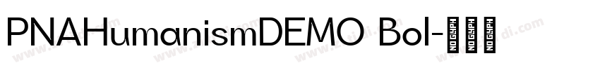 PNAHumanismDEMO Bol字体转换